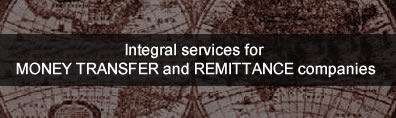 Integral services for MONE TRANSEFER and REMITTANCE companies